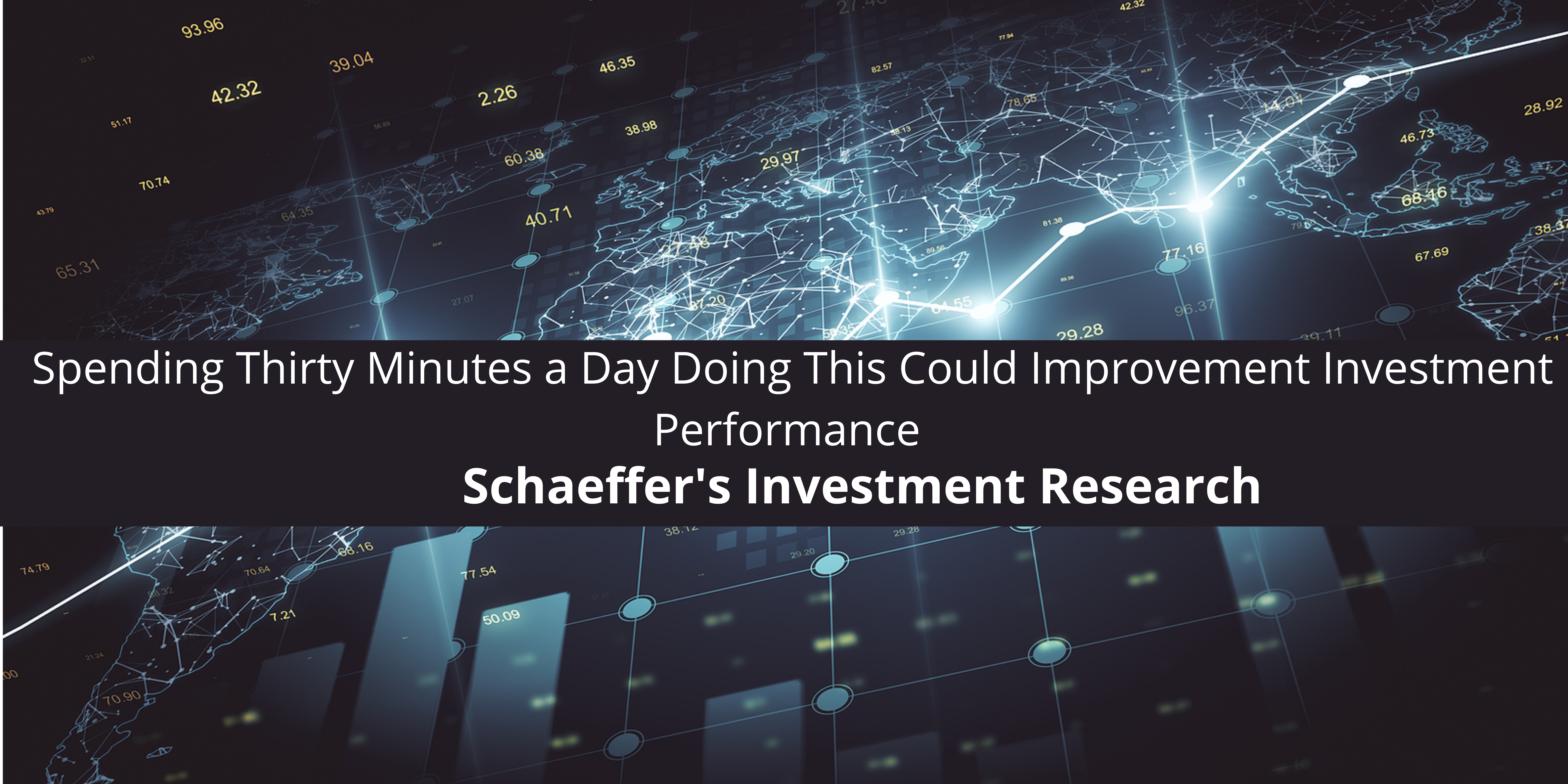Schaeffer's Investment Research Says Spending Thirty Minutes a Day